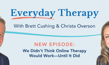 Ep. 141 | We Didn’t Think Online Therapy Would Work—Until It Did