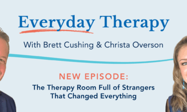 Ep. 142 | The Therapy Room Full of Strangers That Changed Everything